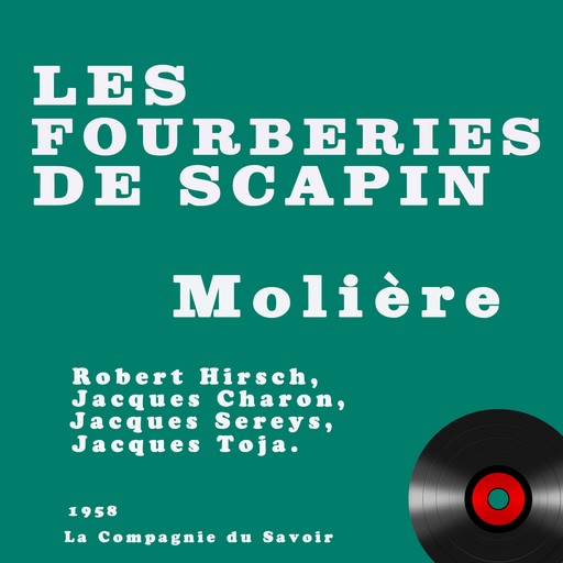 Les Fourberies de Scapin, Jean-Baptiste Molière