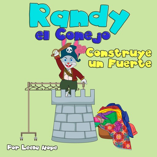 Randy el Conejo Construye un Fuerte, Leela hope