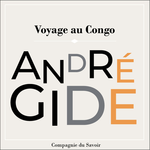 Voyage Au Congo, André Gide