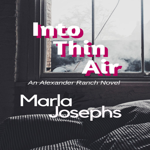 Into Thin Air, Marla Josephs