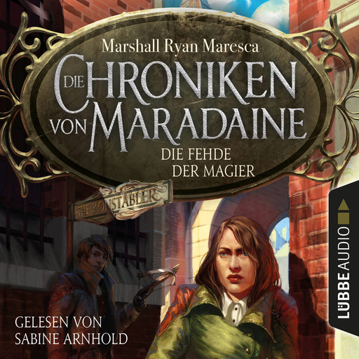 Die Fehde der Magier - Die Chroniken von Maradaine, Teil 2 (Ungekürzt), Marshall Ryan Maresca