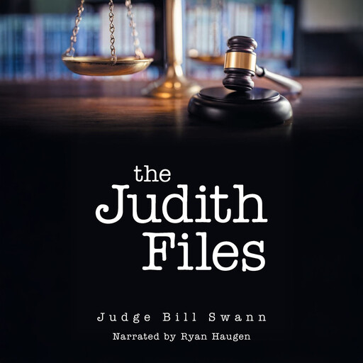 The Judith Files, Judge Bill Swann