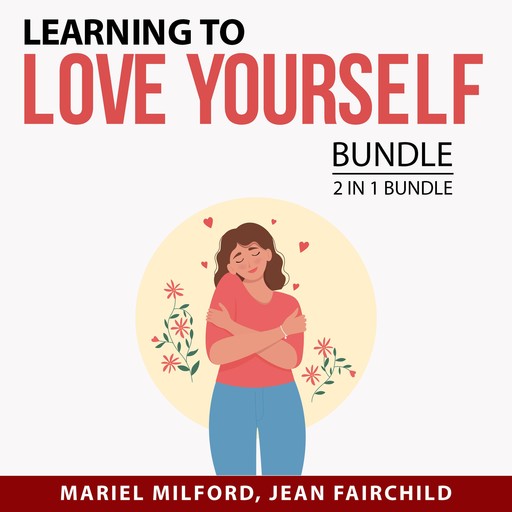 Learning to Love Yourself Bundle, 2 in 1 Bundle, Mariel Milford, Jean Fairchild