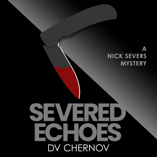Severed Echoes, D.V. Chernov