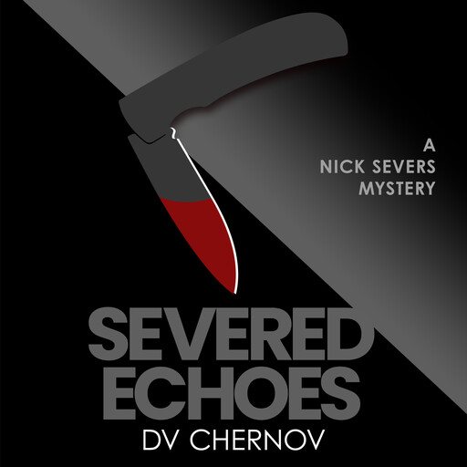 Severed Echoes, D.V. Chernov