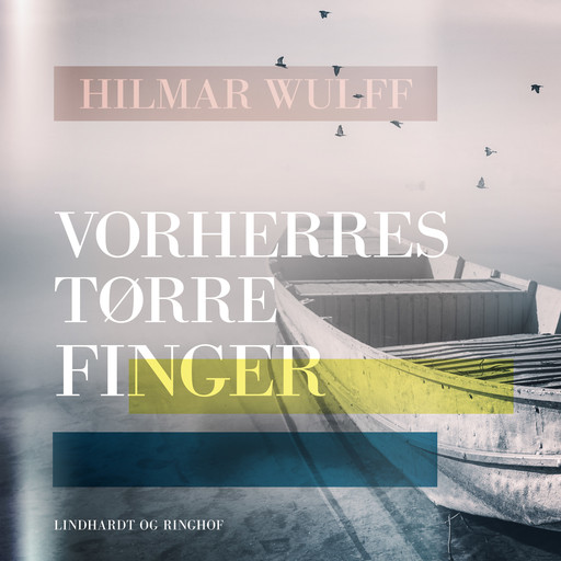 Vorherres tørre Finger, Hilmar Wulff