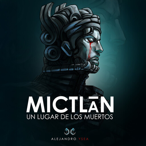 Mictlān, Alejandro Ysea