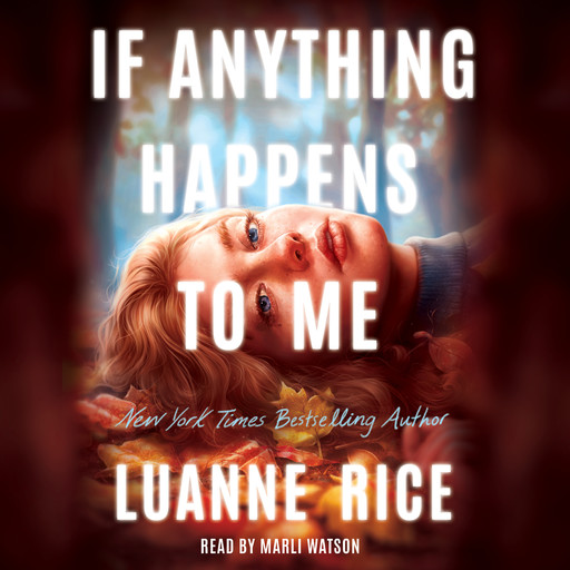 If Anything Happens To Me, Luanne Rice