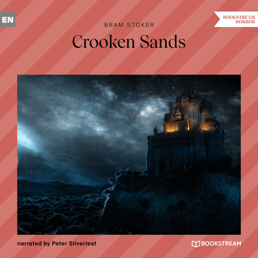 Crooken Sands (Unabridged), Bram Stoker