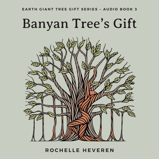 Banyan Tree's Gift, Rochelle Heveren