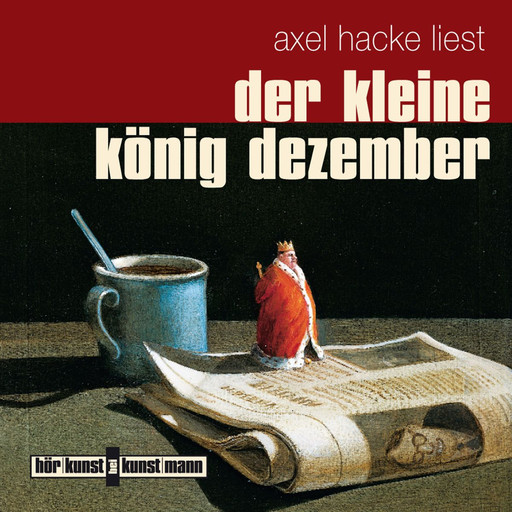 Der kleine König Dezember, Axel Hacke