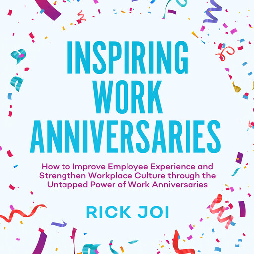 Inspiring Work Anniversaries, Rick Joi