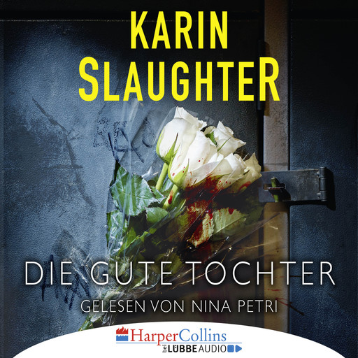 Die gute Tochter (Gekürzt), Karin Slaughter