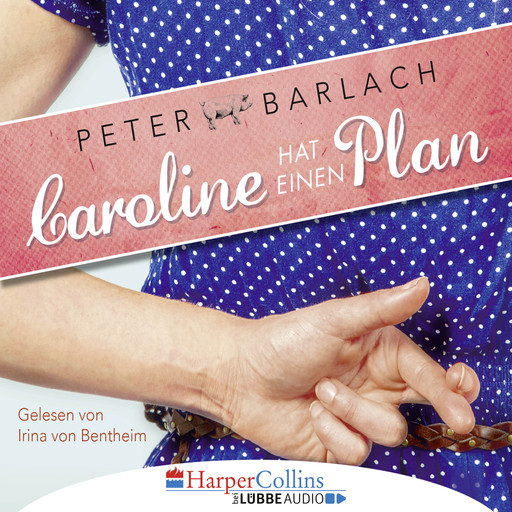 Caroline hat einen Plan (Gekürzt), Peter Barlach