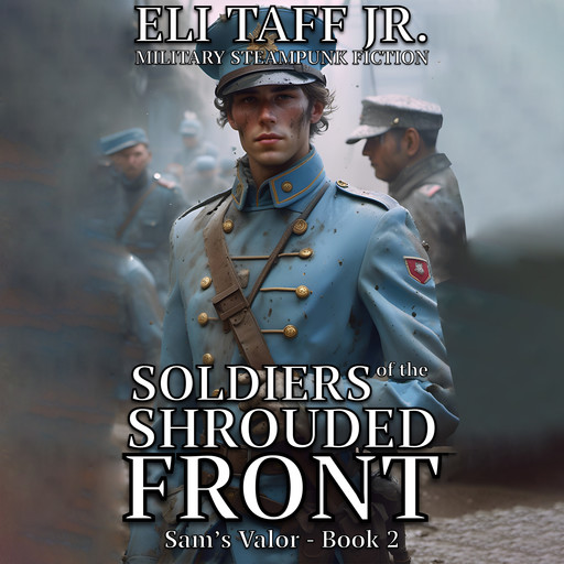 Soldiers of the Shrouded Front, J.R., Eli Taff