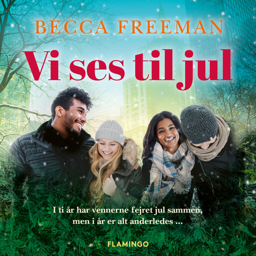 Vi ses til jul, Becca Freeman