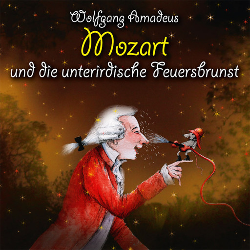 Wolfgang Amadeus Mozart und die unterirdische Feuersbrunst, Michael Vonau