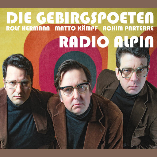 Radio Alpin, Achim Parterre, Die Gebirgspoeten