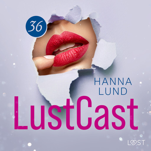 LustCast: Ren och skär njutning, Hanna Lund