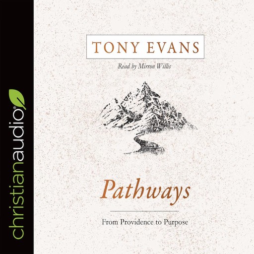 Pathways, Tony Evans