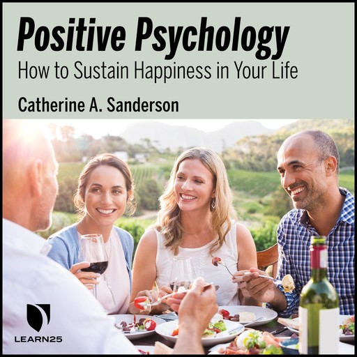 Positive Psychology, Catherine Sanderson