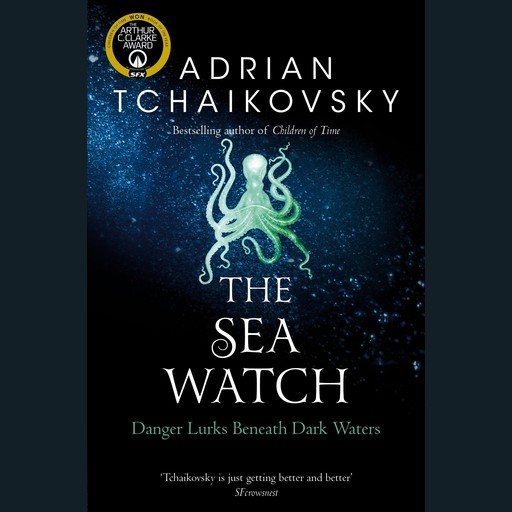 The Sea Watch, Adrian Tchaikovsky