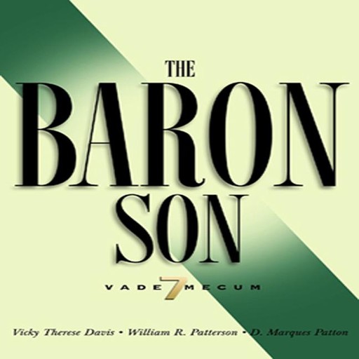 The Baron Son, William Patterson, Vicky Therese Davis, D. Marques Patton
