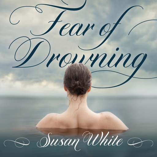 Fear of Drowning, Susan White