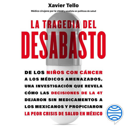 La tragedia del desabasto, Xavier Tello