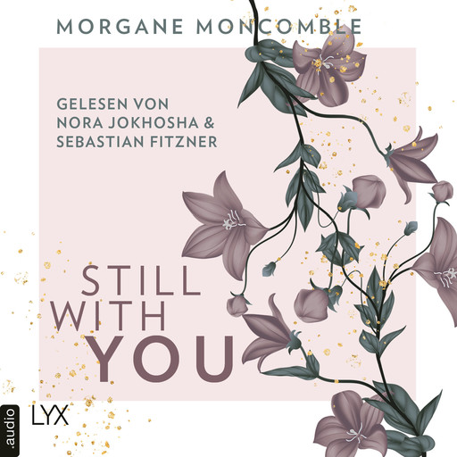 Still With You (Ungekürzt), Morgane Moncomble