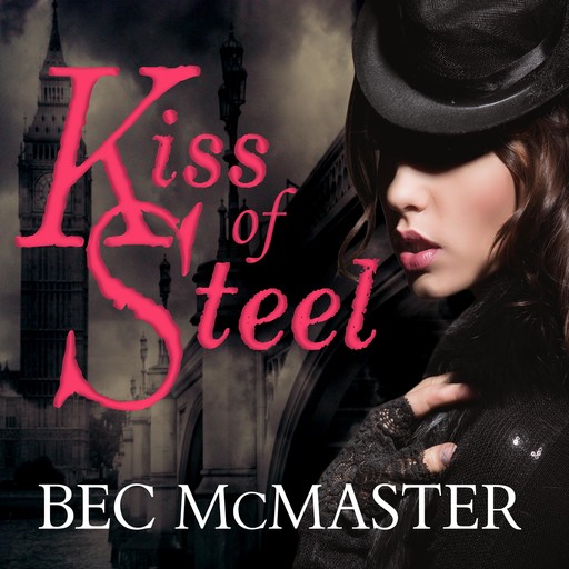 Kiss of Steel, Bec McMaster