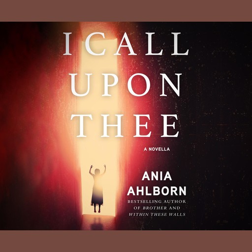 I Call Upon Thee, Ania Ahlborn
