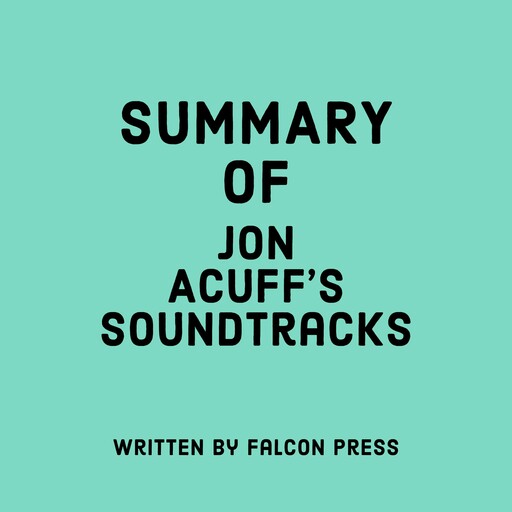 Summary of Jon Acuff’s Soundtracks, Falcon Press