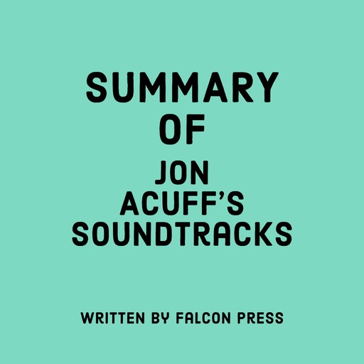 Summary of Jon Acuff’s Soundtracks, Falcon Press