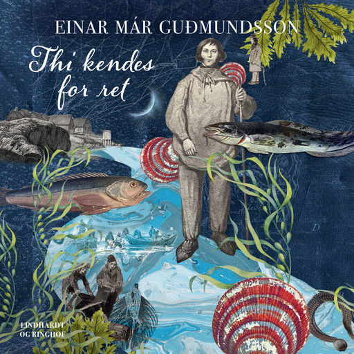 Thi kendes for ret, Einar Már Guðmundsson