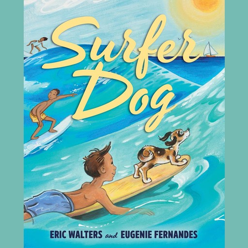 Surfer Dog, Eric Walters