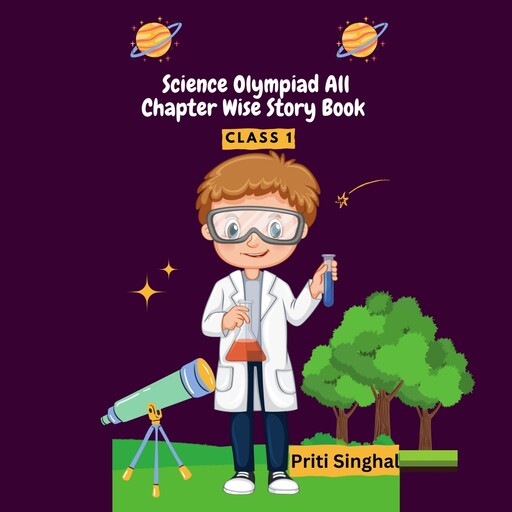Science Olympiad All Chapter Wise Story Book Class 1, Priti Singhal