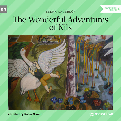 The Wonderful Adventures of Nils (Unabridged), Selma Lagerlöf
