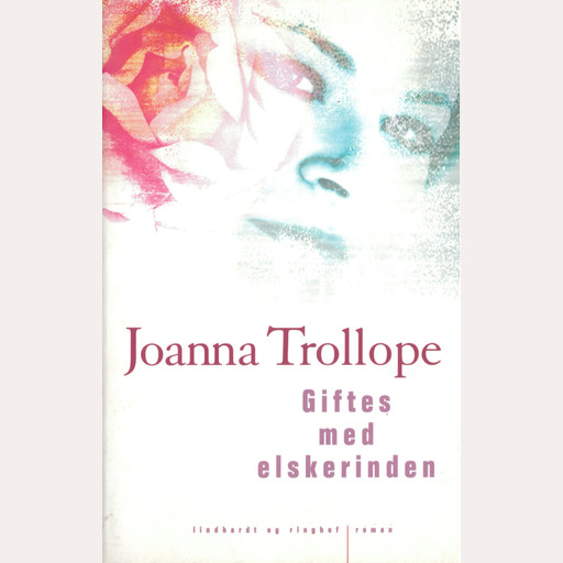Giftes med elskerinden, Joanna Trollope