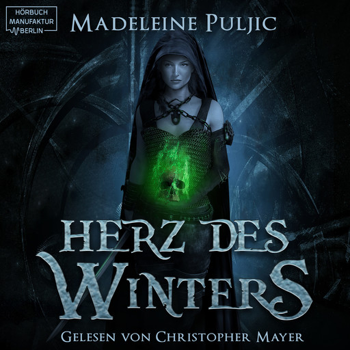 Herz des Winters - Herz des Winters, Band 1 (ungekürzt), Madeleine Puljic
