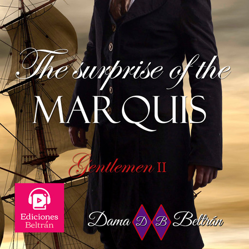 The surprise of the Marquis (male version), Dama Beltrán
