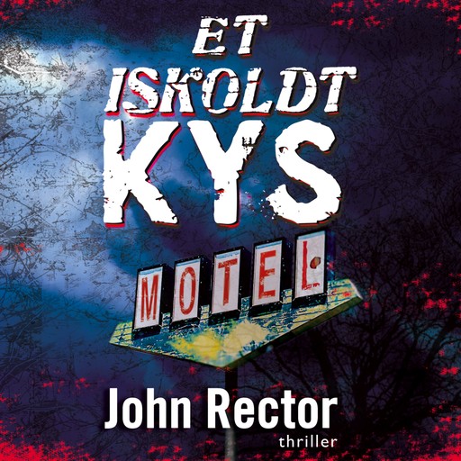 Et iskoldt kys, John Rector