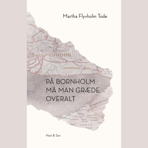 På Bornholm må man græde overalt, Martha Flyvholm Tode