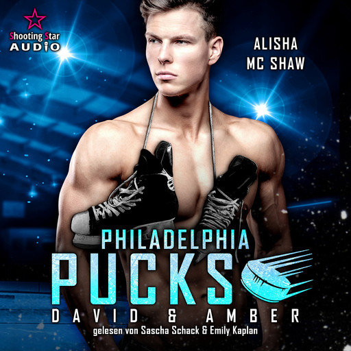 Philadelphia Pucks: David & Amber - Philly Ice Hockey, Band 20 (ungekürzt), Alisha Mc Shaw