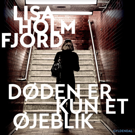Døden er kun et øjeblik, Lisa Holmfjord