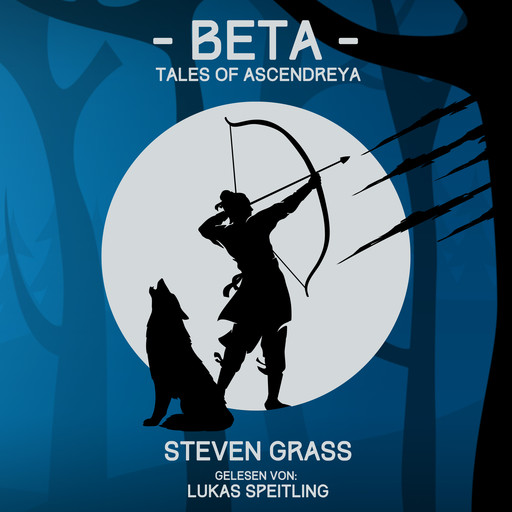 - Beta - (Tales of Ascendreya - Buch 1), Steven Grass