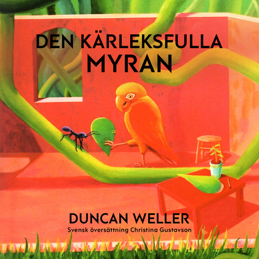 Den kärleksfulla myran, Duncan Weller