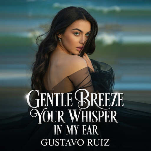 Gentle breeze your whisper in my ear, Gustavo Luiz