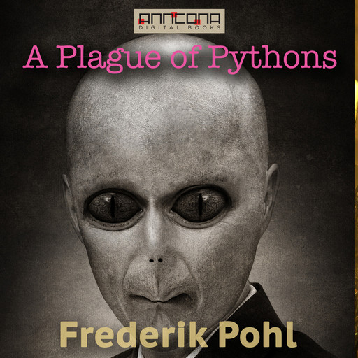 A Plague of Pythons, Frederik Pohl