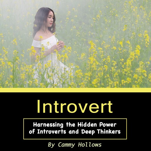 Introvert, Cammy Hollows